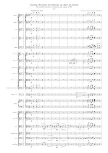 Partition complète, Gejstlig Ouverture pour Orkester og Orgel ad libitum par Copenhagen. Composer s autograph in Hartmanns Samling C Tv. Fol. Fol. preserved at the Royal Library