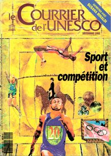 Sport et compétition; The UNESCO courier: a window open on the ...