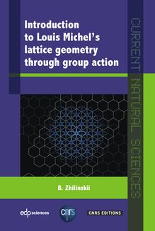 Introduction to Louis Michel s lattice geometry through group action