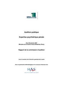 Expertise psychiatrique pénale - Expertise psychiatrique pénale - Rapport de la commission d audition