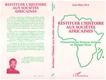 Restituer l histoire aux sociétés africaines