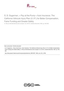 S. D. Sugarman, « Pay at the Pump » Auto Insurance. The California Véhicule Injury Plan (V.I.P.) for Better Compensation, Fairer Funding and Greater Safety - note biblio ; n°4 ; vol.45, pg 943-944