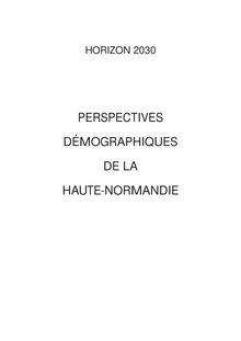 HORIZON 2030 HAUTE-NORMANDIE Perspectives Démographiques