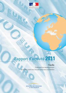 Traitement du renseignement et action contre les circuits financiers clandestins (Tracfin) - Rapport d activité 2011