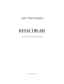 Partition Orchestral parties, Khachkar, pour Alto flûte, harpe et cordes (ou Piano)