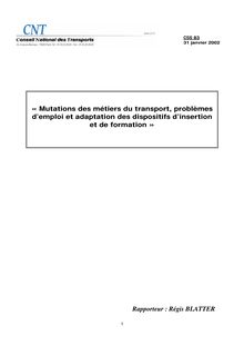 Rapport social 2001 : tome 2 : mutations des métiers du transport, problèmes d emploi et adaptation des dispositifs d insertion et de formation