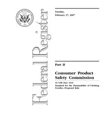 Standard for the Flammability of Clothing Textiles; Proposed Rule, 16 CFR 1610, COMMENT REQUEST, Feb.