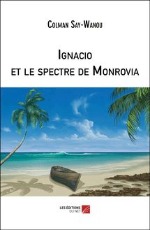 Ignacio et le spectre de Monrovia