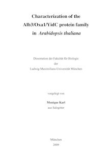 Characterization of the Alb3-Oxa1-YidC protein family in Arabidopsis thaliana [Elektronische Ressource] / vorgelegt von Monique Karl