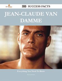 Jean-Claude Van Damme 223 Success Facts - Everything you need to know about Jean-Claude Van Damme