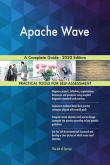 Apache Wave A Complete Guide - 2020 Edition