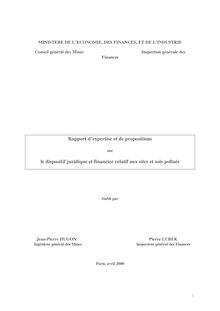 Le Dispositif juridique et financier relatif aux sites et sols pollués : rapport d expertise et de propositions
