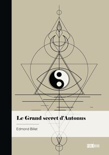 Le Grand secret d Antonus