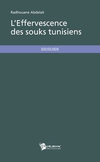L Effervescence des souks tunisiens