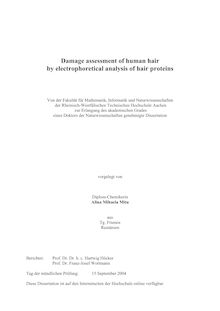 Damage assessment of human hair by electrophoretical analysis of hair proteins [Elektronische Ressource] / vorgelegt von Alina Mihaela Mitu
