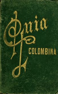 Guía colombina : aceptada oficialmente por la Junta del Centenario