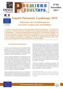 Enquête  Patrimoine Guadeloupe 2010 Patrimoine  des Guadeloupéens : Une forte composante immobilière