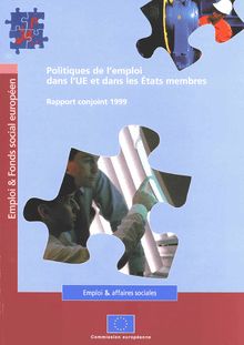 Politiques de l emploi dans l UE et dans les États membres - rapport conjoint 1999