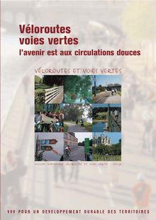 Véloroutes et voies vertes. : Fiche de présentation - janvier 2005.
