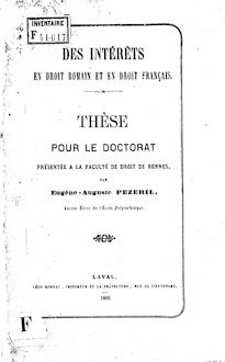 Des intérêts : thèse... / par Eugène-Auguste Pézeril,... ; Faculté de droit de Rennes