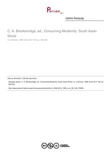 C. A. Breckenridge, ed., Consuming Modernity. South Asian World  ; n°148 ; vol.38, pg 262-263