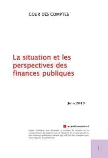 Cour des Comptes : Synthèse - La situation et les perspectives des finances publiques 2013