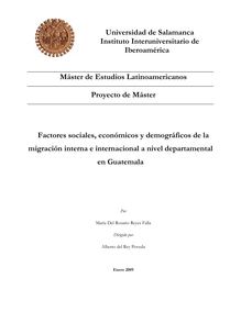 Factores sociales, económicos y demográficos de la migración interna e internacional a nivel departamental en Guatemala