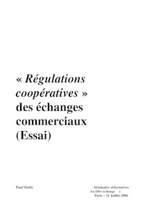 « Régulations coopératives » des  échanges commerciaux (Essai)