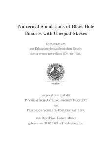 Numerical Simulation of Black Hole Binaries with Unequal Masses [Elektronische Ressource] / Doreen Müller. Gutachter: Bernd Brügmann ; Luciano Rezzolla ; Kostas Kokkotas