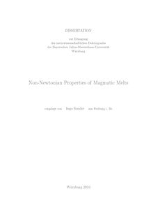 Non-Newtonian properties of magmatic melts [Elektronische Ressource] / vorgelegt von Ingo Sonder