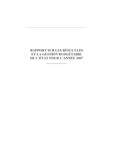 Rapport sur les résultats et la gestion budgétaire de l Etat pour l année 2007
