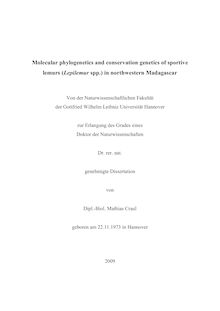Molecular phylogenetics and conservation genetics of sportive lemurs (Lepilemur spp.) in northwestern Madagascar [Elektronische Ressource] / Mathias Craul