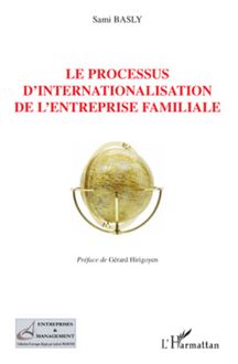 Le processus d internationalisation de l entreprise familiale