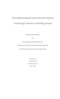 Electrophysiological and molecular analysis of aminergic neurons controlling arousal [Elektronische Ressource] / vorgelegt von Boris Klyuch