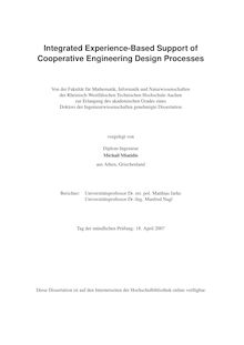 Integrated experience based support of cooperative engineering design processes [Elektronische Ressource] = / vorgelegt von Michail Miatidis