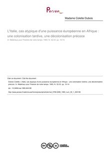 L Italie, cas atypique d une puissance éuropéenne en Afrique : une colonisation tardive, une décolonisation précoce - article ; n°1 ; vol.32, pg 10-14