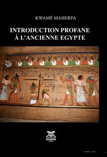 INTRODUCTION PROFANE A L’ANCIENNE EGYPTE