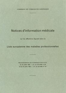 Notices d information médicale sur les affections figurant dans la liste européenne des maladies professionnelles