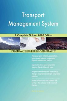 Transport Management System A Complete Guide - 2020 Edition