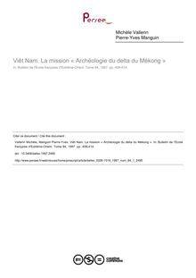 Viêt Nam. La mission « Archéologie du delta du Mékong » - article ; n°1 ; vol.84, pg 408-414