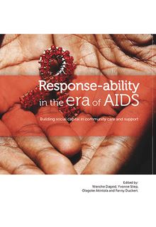 Response-ability in the era of AIDS: Building social capital in community care and support