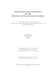 Oxide based functional materials through solid state and electrochemical synthesis [Elektronische Ressource] / vorgelegt von Vanya Todorova