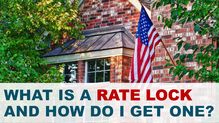 What Is A Rate Lock And How Do I Get One