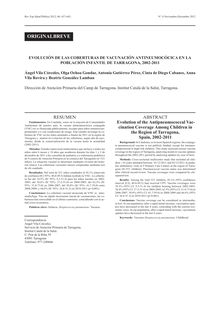 EVOLUCIÓN DE LAS COBERTURAS DE VACUNACIÓN ANTINEUMOCÓCICA EN LA POBLACIÓN INFANTIL DE TARRAGONA, 2002-2011 (Evolution of the Antipneumococcal Vaccination Coverage Among Children in the Region of Tarragona, Spain, 2002-2011)