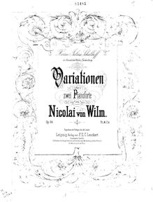 Partition complète, Variations pour 2 pianos, Op.64, Wilm, Nicolai von