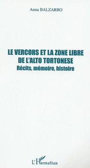 LE VERCORS ET LA ZONE LIBRE DE L ALTO TORTONESE