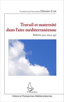 Travail et maternité dans l aire méditerranéenne