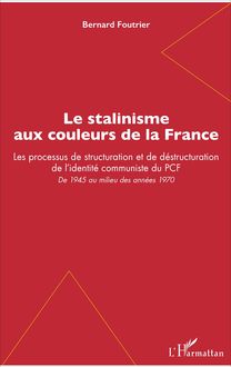 Le stalinisme aux couleurs de la France