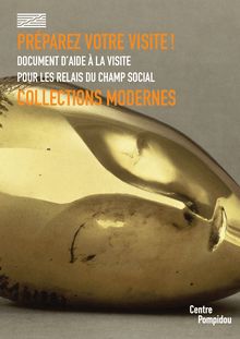 Document d aide à la visite: les collections modernes du Centre Pompidou