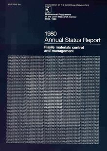 1980 Annual Status Report. Fissile materials control and management